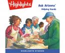 Ask Arizona: Helping Hands Audiobook