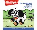 The Adventures of Spot: Puppy Games Audiobook