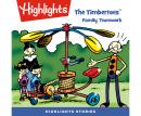 The Timbertoes: Family Teamwork Audiobook