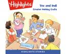 Tex and Indi: Creative Holiday Crafts Audiobook
