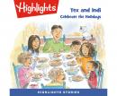 Tex and Indi: Celebrate the Holidays Audiobook
