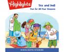 Tex and Indi: Fun for All Four Seasons Audiobook