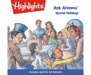 Ask Arizona: Special Holidays Audiobook