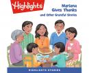 Mariana Gives Thanks and Other Grateful Stories Audiobook