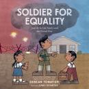 Soldier for Equality: José de la Luz Sáenz and the Great War, Duncan Tonatiuh