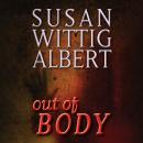 Out of BODY, Susan Wittig Albert