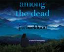 Among the Dead: A Rachel Carver Mystery Audiobook