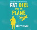 Fat Girl on a Plane Audiobook