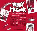 Kirby McCook and the Jesus Chronicles: A 12-Year-Old's Take on the Totally Unboring, Slightly Weird  Audiobook