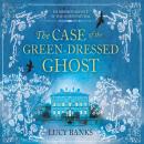 The Case of the Green-Dressed Ghost Audiobook