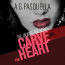 Carve the Heart Audiobook