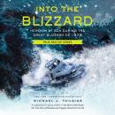 Into the Blizzard: Heroism at Sea During the Great Blizzard of 1978 Audiobook
