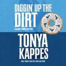 Diggin' Up the Dirt Audiobook
