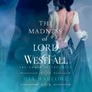 The Madness of Lord Westfall Audiobook