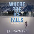 Where The Ice Falls Audiobook