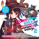 Konosuba: God's Blessing on This Wonderful World!, Vol. 2 (light novel): Love, Witches & Other Delus Audiobook