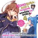Konosuba: God's Blessing on This Wonderful World!, Vol. 4: You Good-for-Nothing Quartet Audiobook