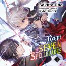 Reign of the Seven Spellblades, Vol. 1 Audiobook