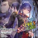Reign of the Seven Spellblades, Vol. 8 Audiobook