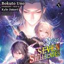 Reign of the Seven Spellblades, Vol. 10 Audiobook