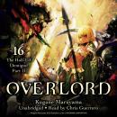 Overlord, Vol. 16: The Half-Elf Demigod Part II Audiobook