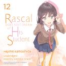 Rascal Does Not Dream of His Student Audiobook