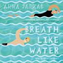 Breath Like Water Audiobook