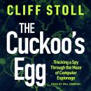 The Cuckoo's Egg: Tracking a Spy Through the Maze of Computer Espionage Audiobook