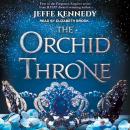 The Orchid Throne Audiobook