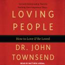 Loving People: How to Love and Be Loved Audiobook