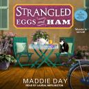 Strangled Eggs and Ham Audiobook