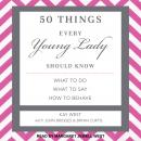 50 Things Every Young Lady Should Know: What to Do, What to Say, and How to Behave Audiobook