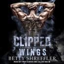 Clipped Wings Audiobook