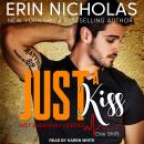 Just A Kiss Audiobook