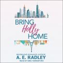 Bring Holly Home Audiobook