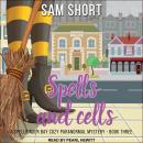Spells and Cells Audiobook