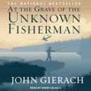 At the Grave of the Unknown Fisherman Audiobook