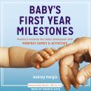 Baby's First Year Milestones Audiobook