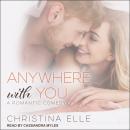 Anywhere With You Audiobook