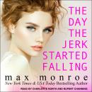The Day the Jerk Started Falling Audiobook