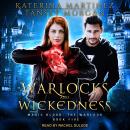 Warlocks and Wickedness Audiobook