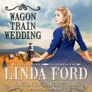 Wagon Train Wedding Audiobook