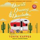Deserts, Driving, & Derelicts Audiobook