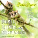 Dormice, Schemers, and Misdemeanours: A Bliss Bay Cozy Mystery Audiobook