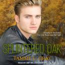 Splintered Oak Audiobook