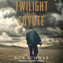 Twilight of the Coyote Audiobook