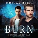 Burn: A Witchbane Novella Audiobook