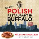 The Best Polish Restaurant in Buffalo Audiobook