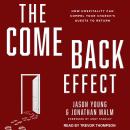 The Come Back Effect: How Hospitality Can Compel Your Church's Guests to Return Audiobook