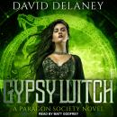 Gypsy Witch: A Paragon Society Novel Audiobook